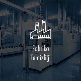 Fabrika Temizliği