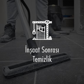 İnşaat Sonrası Temizlik